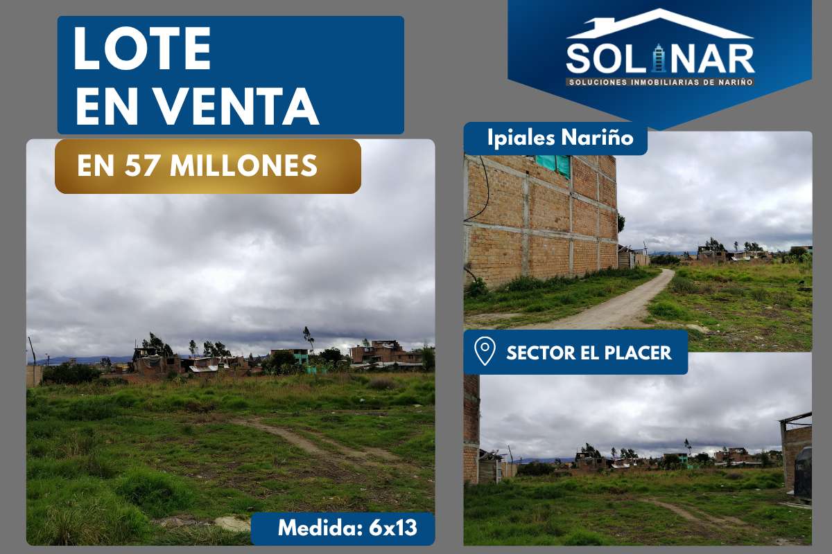 LOTE EN VENTA SECTOR EL PLACER 6x13 Cod.L017